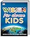 Wissen für clevere Kids: Lexikon mit über 2500 farbigen Abbildungen by 