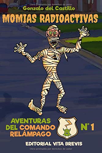 Momias radioactivas (Aventuras del Comando Relámpago) Momias radioactivas (Aventuras del Comando Relámpago)