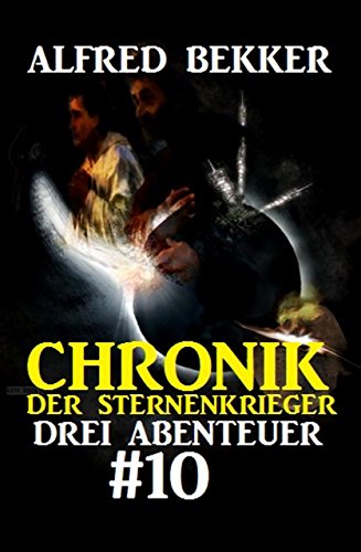 Chronik der Sternenkrieger: Drei Abenteuer #10 Chronik der Sternenkrieger: Drei Abenteuer #10