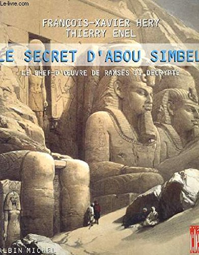 Download Le Secret d'Abou Simbel. Le Chef-d'oeuvre de Ramsès II décrypté Download Le Secret d'Abou Simbel. Le Chef-d'oeuvre de Ramsès II décrypté