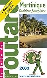 Guide du Routard : Martinique, édition 2003/2004
