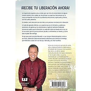 Liberacion Sobrenatural: Libertad Para Tu Alma, Mente y Emociones