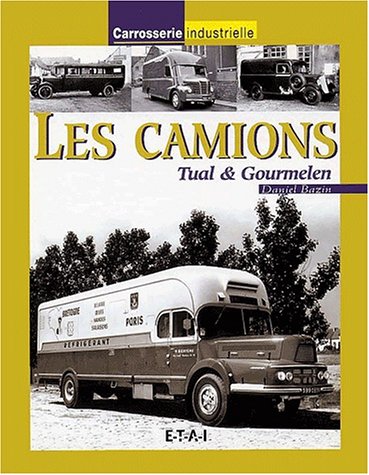 couverture de : Les camions Tual & Gourmelen