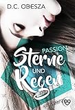 Image de Sterne und Regen: Passion (Spiegel und Scherben 2)