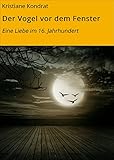 Bücher Neuerscheinungen 2022 - Der Vogel vor dem Fenster von Kristiane Kondrat