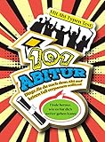 Abitur 101: Dinge, die du nach dem Abi auf keinen Fall verpassen solltest - Inklusive Abi-Typen Test by Jonas Schönfeld