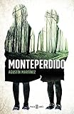 Bücher Neuerscheinungen 2022 - Monteperdido von Agustín Martínez