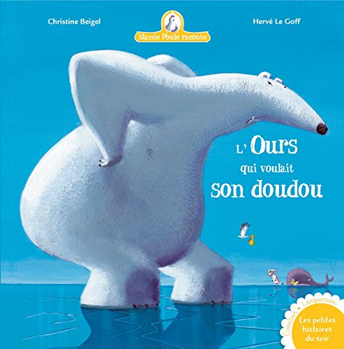 Télécharger Mamie Poule raconte - L'ours qui voulait son doudou Gratuit