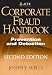 Corporate Fraud Handbook: Prevention and Detection by