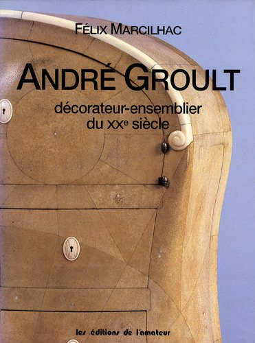 Andre Groult (1884-1966) : décorateur-ensemblier du XXe siècle Andre Groult (1884-1966) : décorateur-ensemblier du XXe siècle