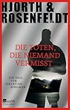 Bücher Neuerscheinungen 2022 - Die Toten, die niemand vermisst von Michael Hjorth