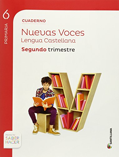 CUADERNO LENGUA NUEVAS VOCES 6PRIMARIA SEGUNDO TRIMESTRE