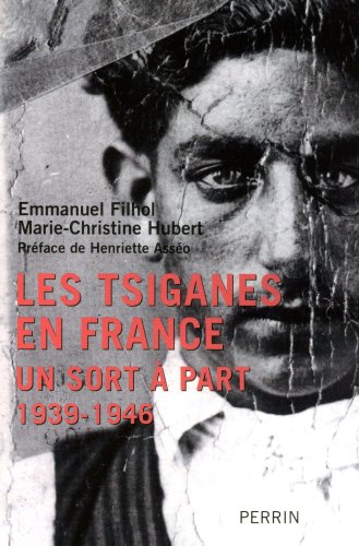 Les Tsiganes en France : un sort à part 1939 - 1946 en ligne Les Tsiganes en France : un sort à part 1939 - 1946 en ligne