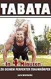 Image de Tabata: In 4 Minuten zu deinem perfekten Traumkörper (HIIT, Ausdauertraining, Fett verbrennen, Stof