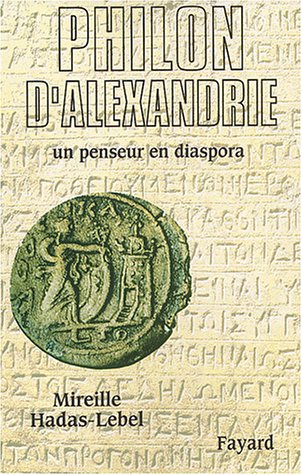 Download Philon d'Alexandrie. Un penseur en diaspora