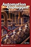 Image de Automation Unplugged: Pinto's Perspectives, Pointers, & Prognostications