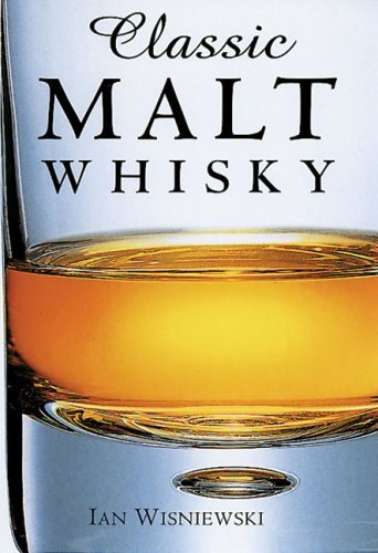 Classic Malt Whisky (Classic (Prion)) by Ian Wisniewski (2001-05-01) francais Classic Malt Whisky (Classic (Prion)) by Ian Wisniewski (2001-05-01) francais