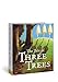 The Tale of Three Trees: A Traditional Folktale by 