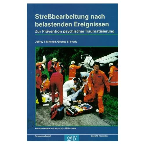 [PDF] Stressbearbeitung nach belastenden Ereignissen (SBE): Ein Handbuch zur Právention psychischer Traumatisierung in Feuerwehr - Rettungsdienst und Polizei KOSTENLOS DOWNLOAD