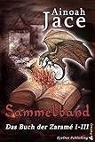 Image de Sammelband: Das Buch der Zaramé I-III (Krone & Feuer Fantasy-Trilogie 4)