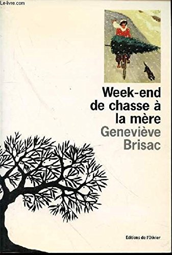 Week-end de chasse à la mère