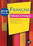 Français Méthodes & Pratiques 2de/1re éd. 2011 - Manuel de l'élève