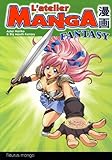 L'atelier Manga Fantasy