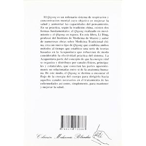 Técnicas de Canalización de la Energía Vital (Qigong Meridiano) (Medicinas Blandas)