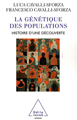 Livres Couvertures de La Génétique des populations : Histoire d'une découverte