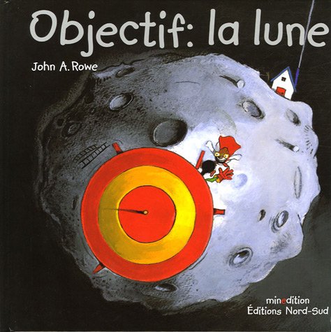couverture de : Objectif, la lune