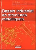 Image de Dessin industriel en structures métalliques, lycées professionnels (Manuel)