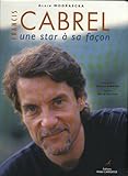 Francis Cabrel : Une star à sa façon