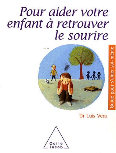 Download Pour aider votre enfant à retrouver le sourire Download Pour aider votre enfant à retrouver le sourire