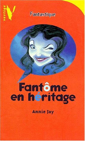 couverture de : Fant&ocirc;me en h&eacute;ritage