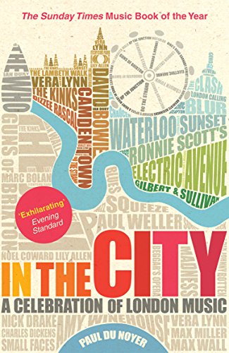 In the City: A Celebration of London Music (English Edition)