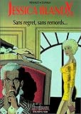 Jessica Blandy, tome 8 : Sans regret, sans remords.