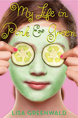 My Life in Pink & Green: Pink & Green Book One (Pink and Green, Band 1)