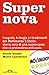 Produktbild Supernova. I segreti, le bugie e i tradimenti del MoVimento 5 stelle: storia vera di una nuova casta che si pretendeva anticasta