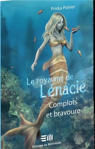 couverture de : Royaume de lenacie (le) tome 3 / complots et bravo