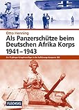 Als Panzerschütze beim Deutschen Afrika Korps 1941-1943 (Flechsig - Geschichte/Zeitgeschichte) by