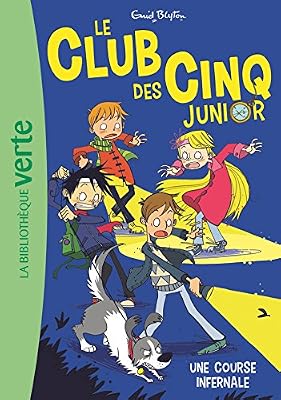 Hachette Jeunesse Le Club des Cinq Junior 04 - Une course infernale