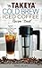 Produktbild My Takeya Cold Brew Iced Coffee Recipe Book: 101 Astounding Coffee & Tea Recipes with Pro Tips! (Takeya Coffee & Tea Cookbooks)