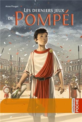couverture de : Les derniers jeux de Pomp&eacute;i