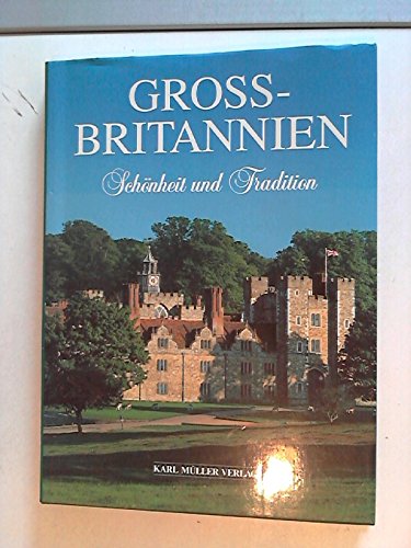 Grossbritannien. Schönheit und Tradition