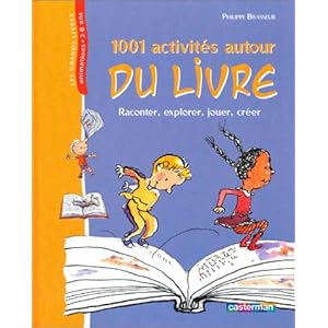 1001 activités autour du livre Livre en Ligne 1001 activités autour du livre Livre en Ligne - Telecharger Ebook