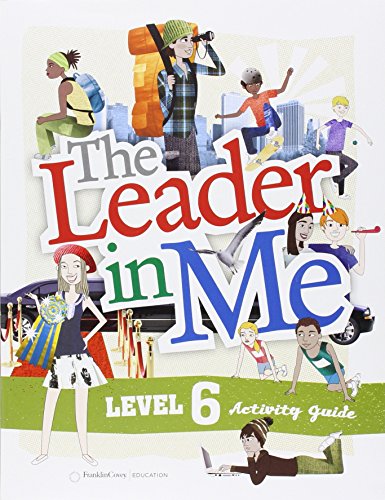The leader in me level 6 student activity guide