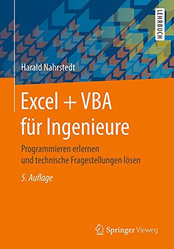 Download Excel + VBA für Ingenieure: Programmieren erlernen und technische Fragestellungen lösen Download Excel + VBA für Ingenieure: Programmieren erlernen und technische Fragestellungen lösen