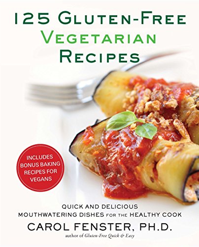 Download 125 Gluten Free Vegetarian Recipes Arredondo8454765