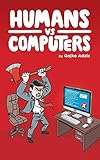 Humans vs Computers by 