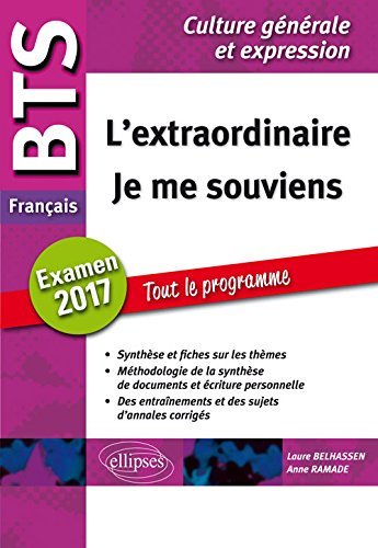 Télécharger L'Extraordinaire Je Me Souviens BTS Français Examen 2017 Tout le Programme Francais PDF